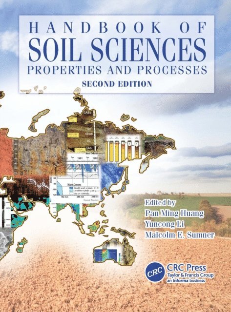 Malcolm E. Sumner, Yuncong Li, Pan Ming Huang - Handbook of Soil Sciences, E-bok
