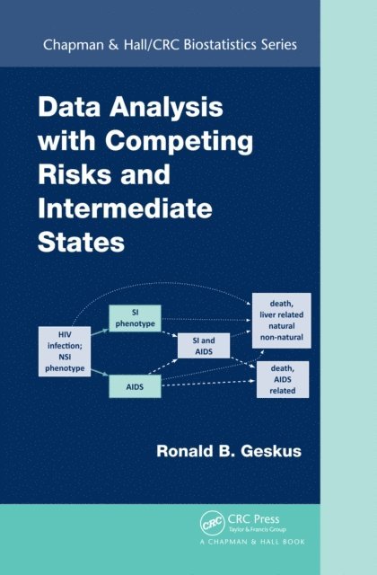 Ronald B. Geskus - Data Analysis with Competing Risks and Intermediate States, E-bok