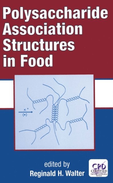 Reginald H. Walter - Polysaccharide Association Structures in Food, E-bok