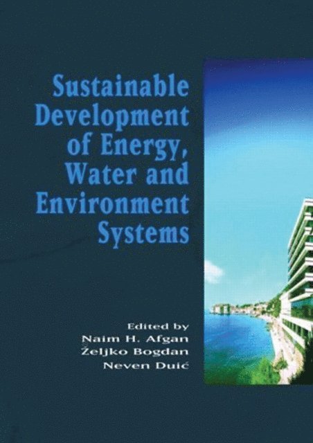 R. Della Morte, N.H. Afgan - Sustainable Development of Energy, Water and Environment Systems, E-bok