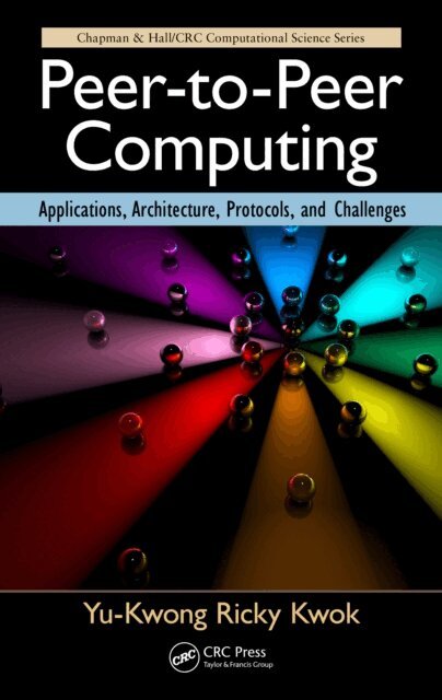 Yu-Kwong Ricky Kwok - Peer-to-Peer Computing, E-bok