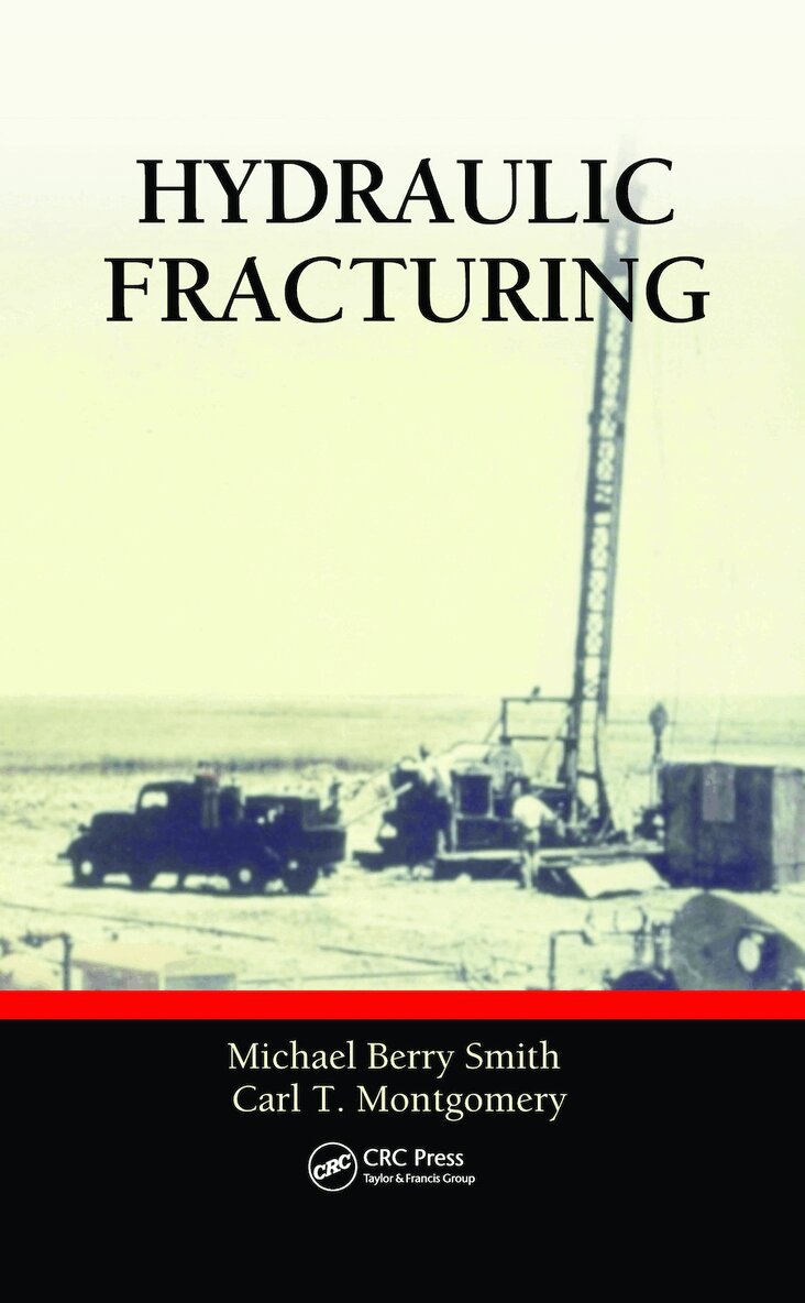 Michael Berry Smith, Carl Montgomery - Hydraulic Fracturing, E-bok