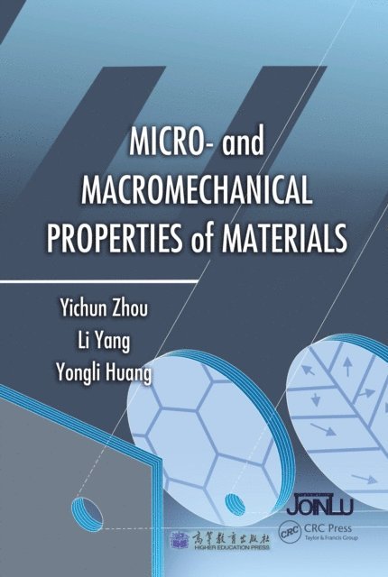 Yongli Huang, Li Yang, Yichun Zhou - Micro- and Macromechanical Properties of Materials, E-bok