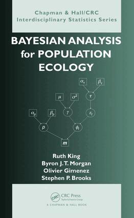 Ruth King, Byron Morgan, Olivier Gimenez, Steve Brooks - Bayesian Analysis for Population Ecology, E-bok