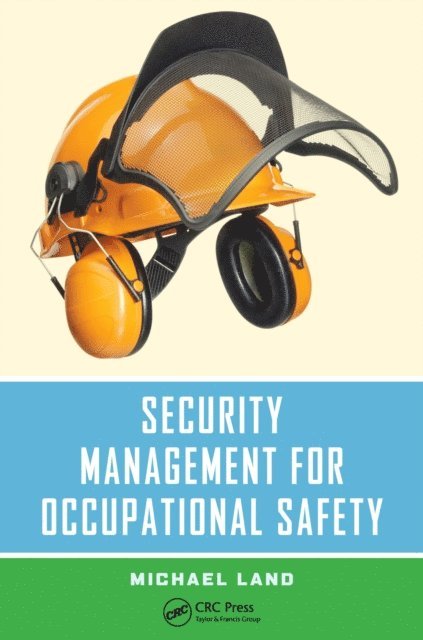 Michael Land - Security Management for Occupational Safety, E-bok