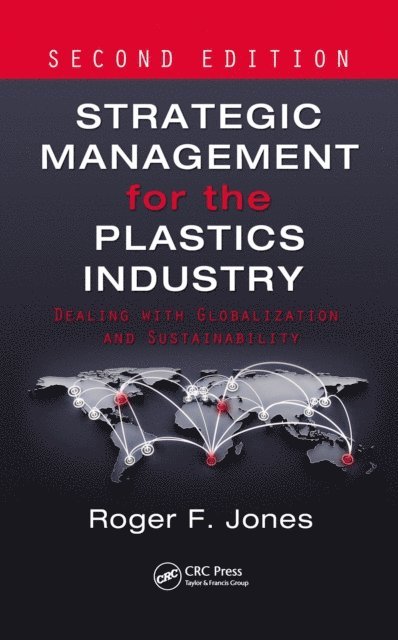 Roger F. Jones - Strategic Management for the Plastics Industry, E-bok. Tillgänglighet: Lägg i varukorg