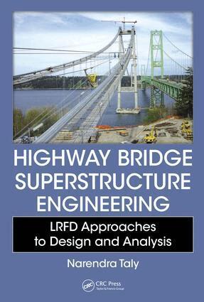 Narendra Taly - Highway Bridge Superstructure Engineering, E-bok