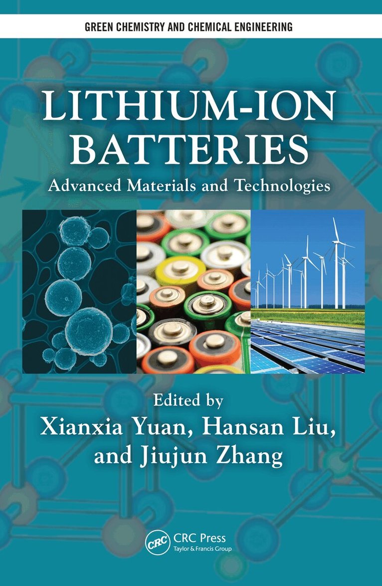 Xianxia Yuan, Hansan Liu, Jiujun Zhang - Lithium-Ion Batteries, E-bok