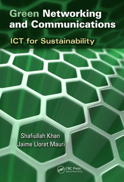 Jaime Lloret Mauri, Shafiullah Khan - Green Networking and Communications, E-bok