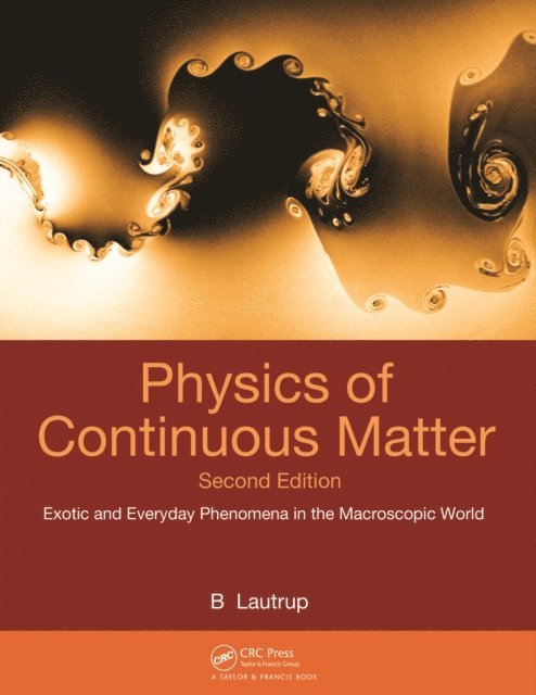 B. Lautrup - Physics of Continuous Matter, E-bok