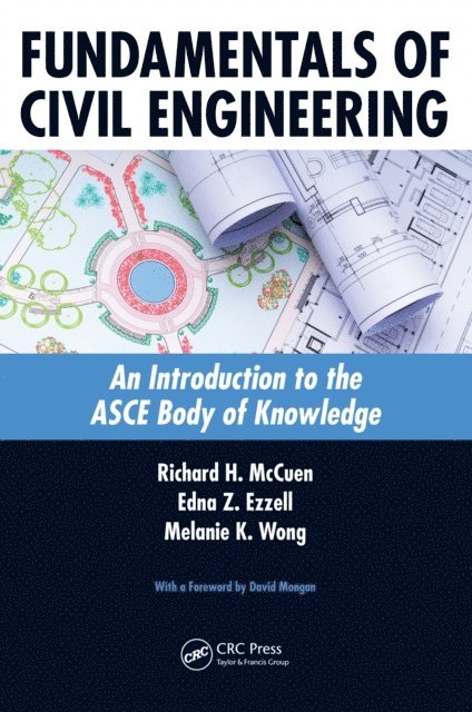 Melanie K. Wong, Edna Z. Ezzell, Richard H. McCuen - Fundamentals of Civil Engineering, E-bok