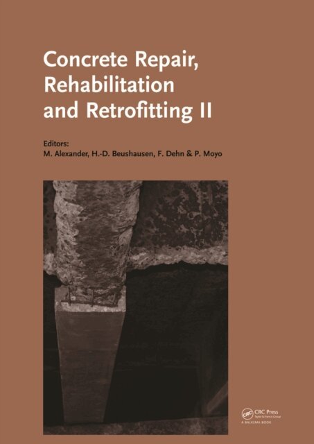 Pilate Moyo, Frank Dehn, Hans-Dieter Beushausen, Mark G. Alexander - Concrete Repair, Rehabilitation and Retrofitting II, E-bok