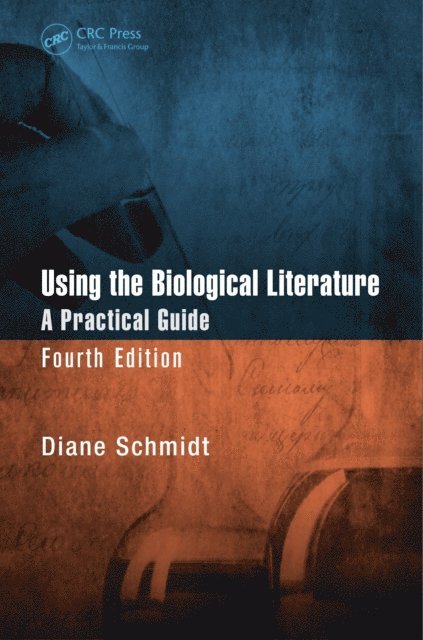 Diane Schmidt - Using the Biological Literature, E-bok