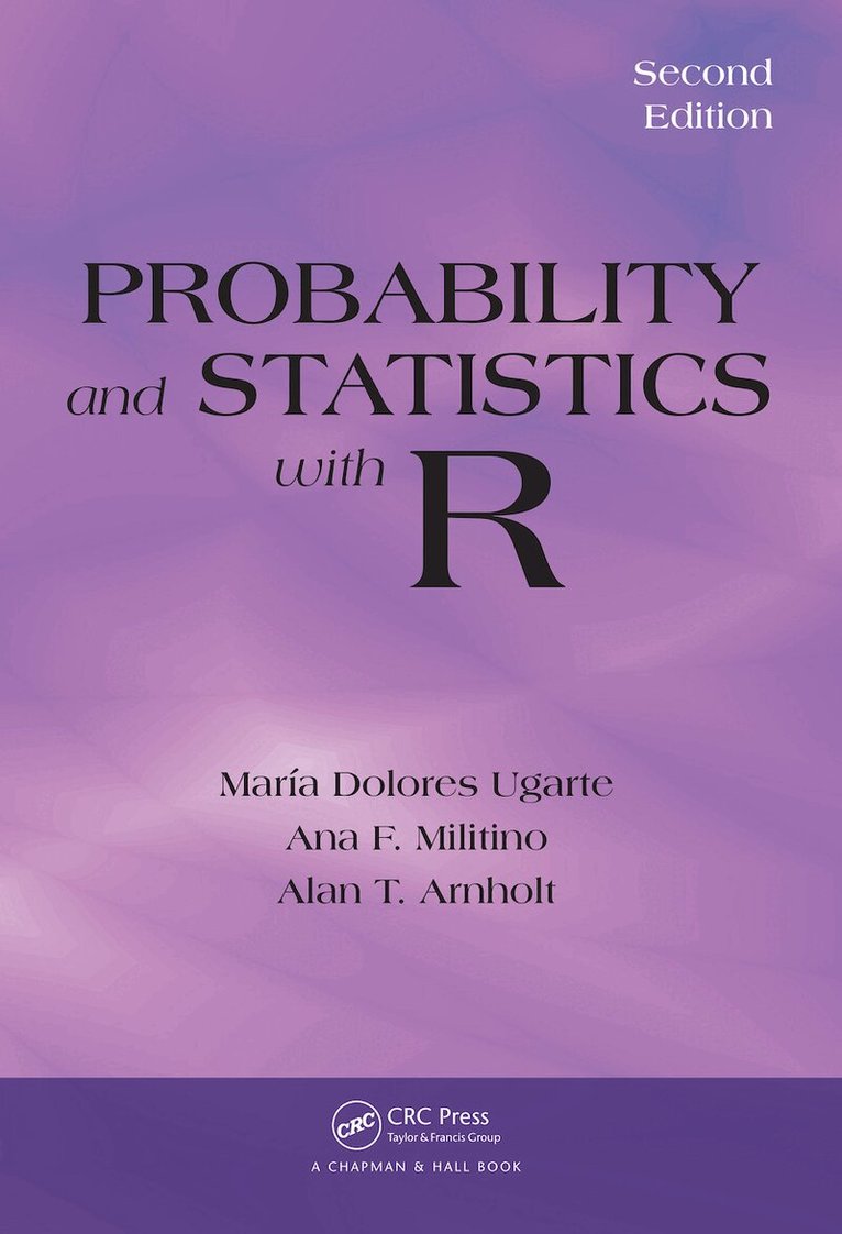 Maria Dolores Ugarte, Ana F. Militino, Alan T. Arnholt - Probability and Statistics with R, E-bok