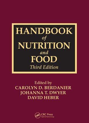 Carolyn D. Berdanier, Johanna T. Dwyer, David Heber - Handbook of Nutrition and Food, E-bok