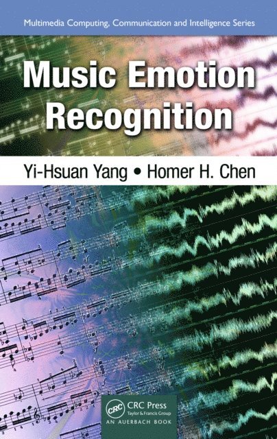 Homer H. Chen, Yi-Hsuan Yang - Music Emotion Recognition, E-bok