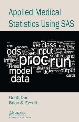 Geoff Der, Brian S. Everitt - Applied Medical Statistics Using SAS, E-bok