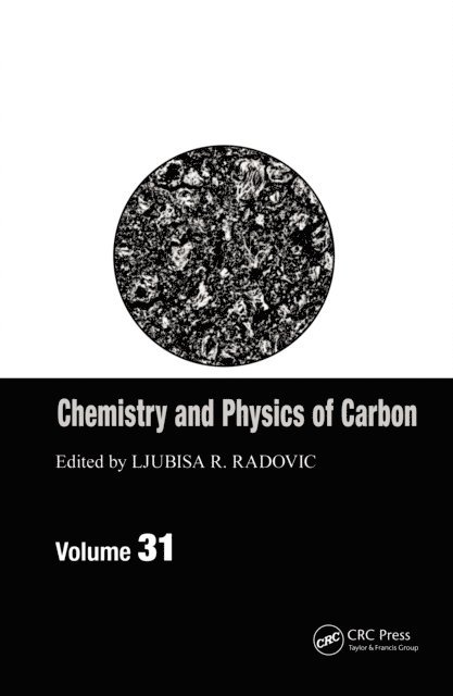 Ljubisa R. Radovic - Chemistry & Physics of Carbon, E-bok