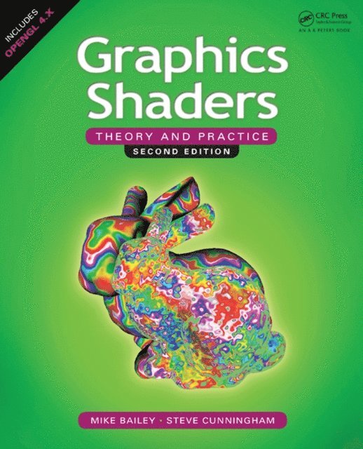 Steve Cunningham, Mike Bailey - Graphics Shaders, E-bok