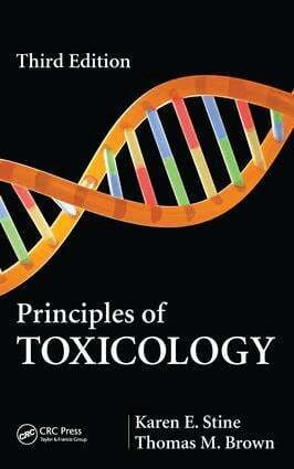 Karen E. Stine, Thomas M. Brown - Principles of Toxicology, E-bok