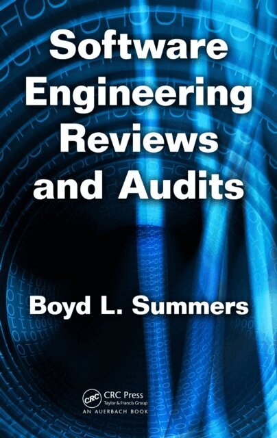 Boyd L. Summers - Software Engineering Reviews and Audits, E-bok. Tillgänglighet: Lägg i varukorg