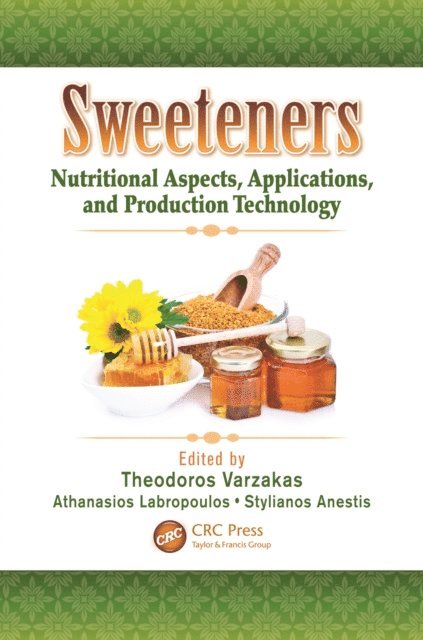 Stylianos Anestis, Athanasios Labropoulos, Theodoros Varzakas - Sweeteners, E-bok