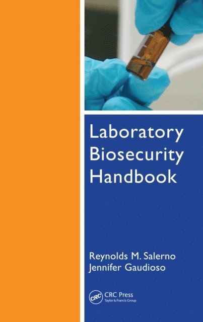 Benjamin H. Brodsky, Jennifer Gaudioso, Reynolds M. Salerno - Laboratory Biosecurity Handbook, E-bok. Tillgänglighet: Lägg i varukorg