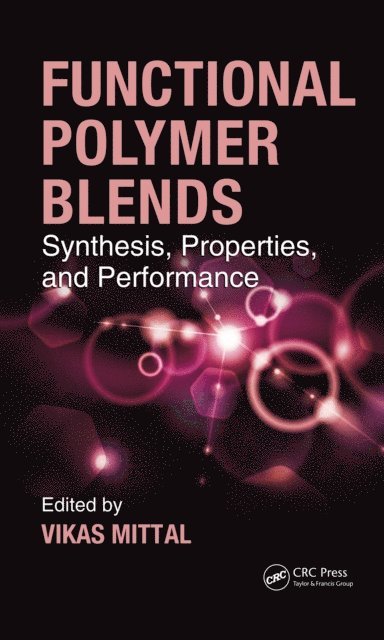 Vikas Mittal - Functional Polymer Blends, E-bok