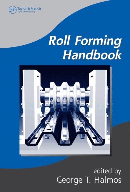 George T. Halmos - Roll Forming Handbook, E-bok