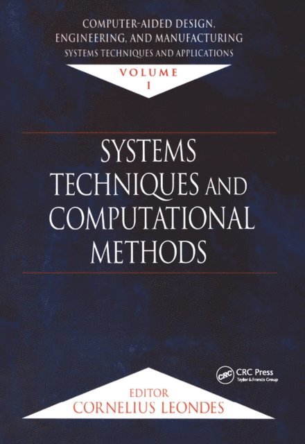 Cornelius T. Leondes - Computer-Aided Design, Engineering, and Manufacturing, E-bok