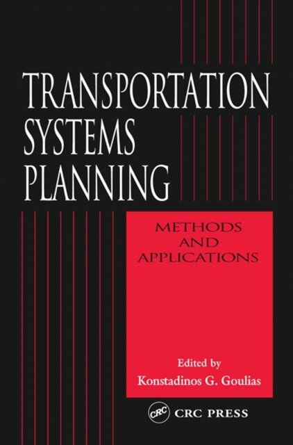 Konstadinos G. Goulias - Transportation Systems Planning, E-bok