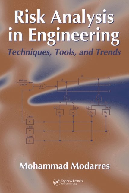 Mohammad Modarres - Risk Analysis in Engineering, E-bok