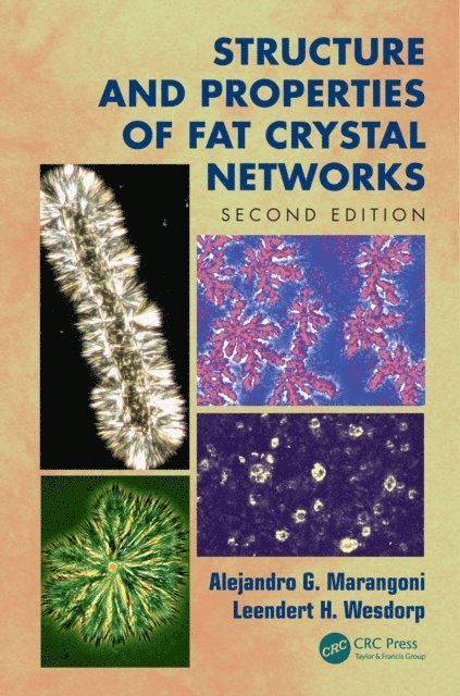 Leendert H. Wesdorp, Alejandro G. Marangoni - Structure and Properties of Fat Crystal Networks, E-bok