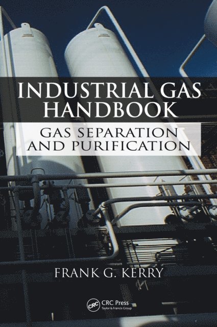 Frank G. Kerry - Industrial Gas Handbook, E-bok