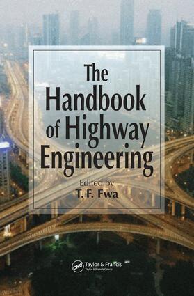 T.F. Fwa - Handbook of Highway Engineering, E-bok