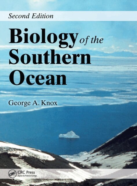 George A. Knox - Biology of the Southern Ocean, E-bok