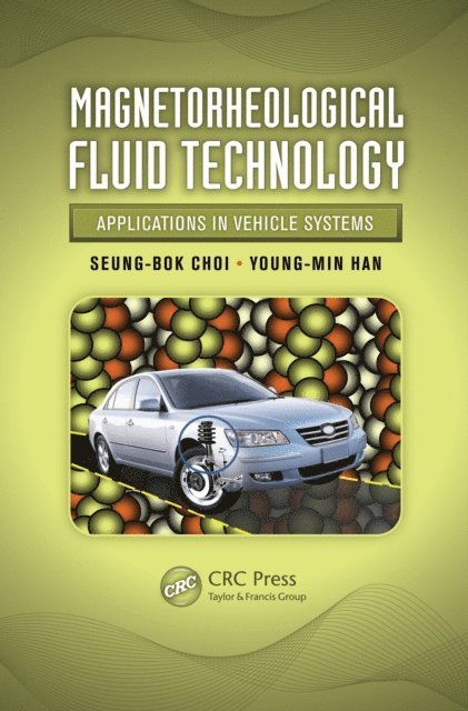 Young-Min Han, Seung-Bok Choi - Magnetorheological Fluid Technology, E-bok