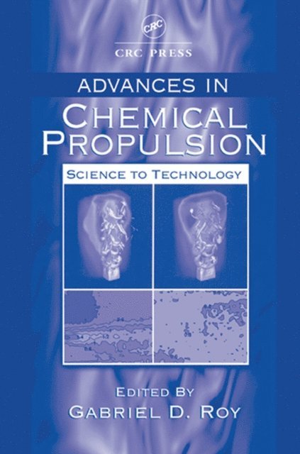 Gabriel D. Roy - Advances in Chemical Propulsion, E-bok