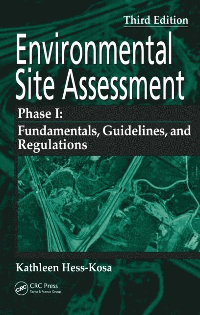 Kathleen Hess-Kosa - Environmental Site Assessment Phase I, E-bok