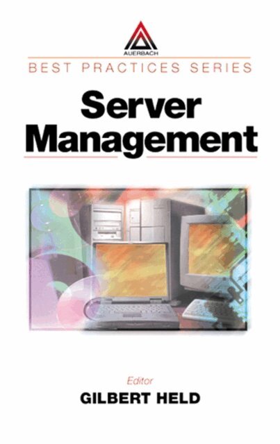 Gilbert Held - Server Management, E-bok