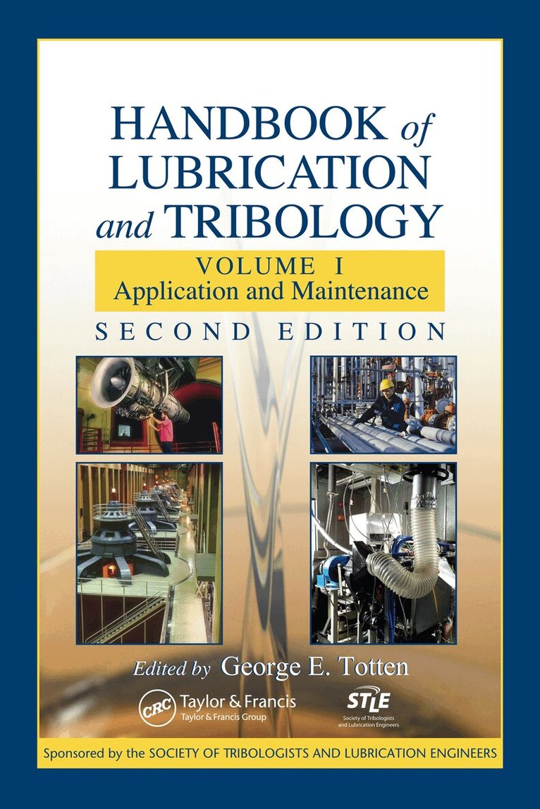 George E. Totten - Handbook of Lubrication and Tribology, E-bok