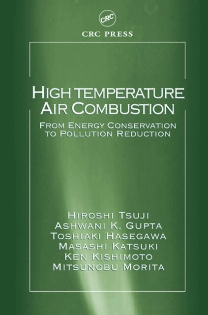 Mitsunobu Morita, Ken Kishimoto, Masashi Katsuki, Toshiaki Hasegawa, Ashwani K. Gupta, Hiroshi Tsuji - High Temperature Air Combustion, E-bok