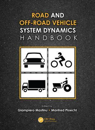 Gianpiero Mastinu, Manfred Ploechl - Road and Off-Road Vehicle System Dynamics Handbook, E-bok