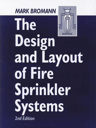 Mark Bromann - Design and Layout of Fire Sprinkler Systems, E-bok