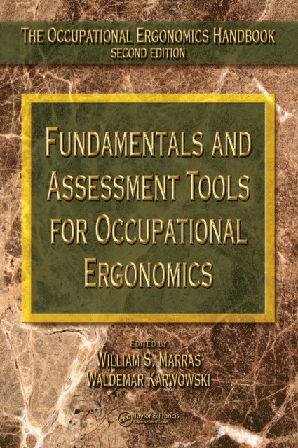 Waldemar Karwowski, William S. Marras - Fundamentals and Assessment Tools for Occupational Ergonomics, E-bok