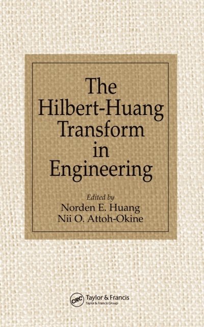 Nii O. Attoh-Okine, Norden E. Huang - Hilbert-Huang Transform in Engineering, E-bok