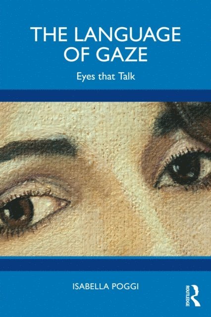 Isabella Poggi - Language of Gaze, E-bok