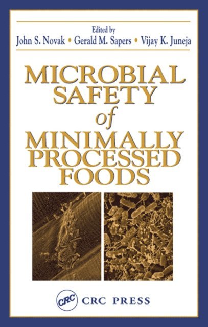 Vijay K. Juneja - Microbial Safety of Minimally Processed Foods, E-bok