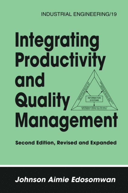 Johnson Edosomwan - Integrating Productivity and Quality Management, E-bok