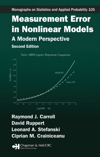 Ciprian M. Crainiceanu, Leonard A. Stefanski, David Ruppert, Raymond J. Carroll - Measurement Error in Nonlinear Models, E-bok